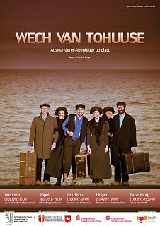 Plakat Theaterstück "Wech van tohuuse" - Copyright welt-gestalten.de